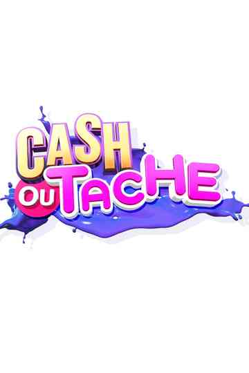 Cash ou Tache ? Poster