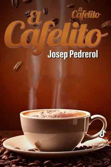 El Cafelito de Josep Pedrerol poster