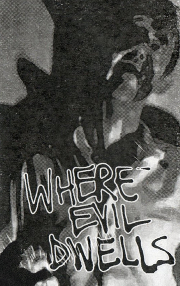 Where Evil Dwells