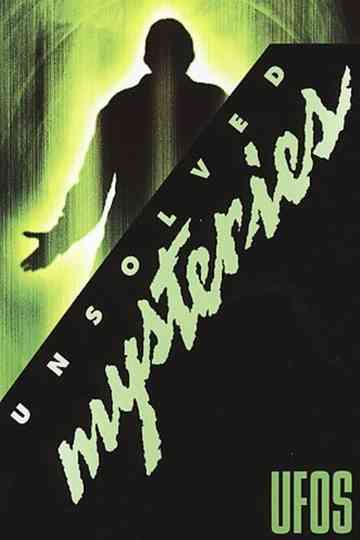 Unsolved Mysteries: UFOS Poster