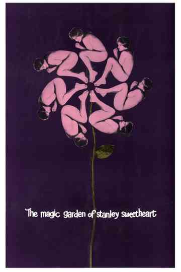 The Magic Garden of Stanley Sweetheart Poster