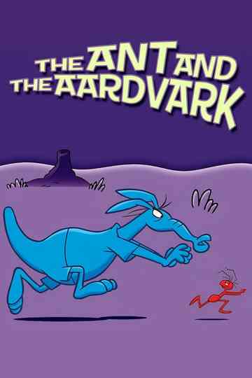 The Ant and the Aardvark Poster