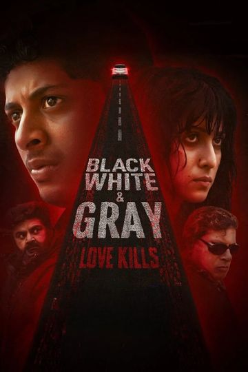 Black, White & Gray - Love Kills