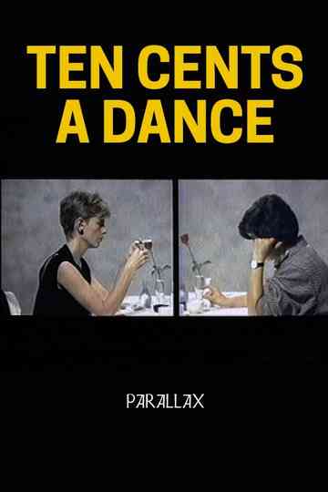 Ten Cents a Dance: Parallax Poster