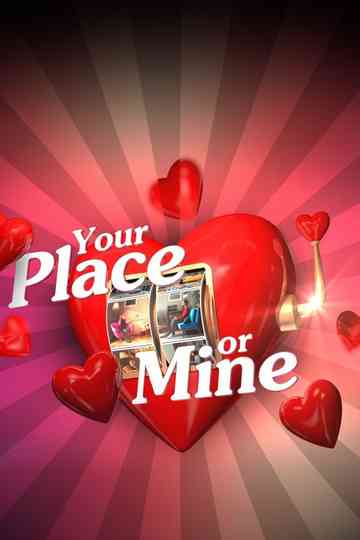 Your Place or Mine Poster