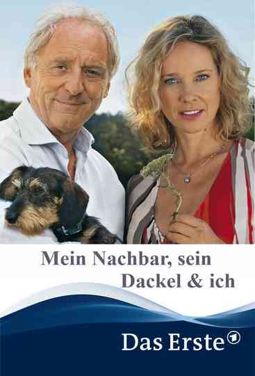 Mein Nachbar, sein Dackel & ich Poster