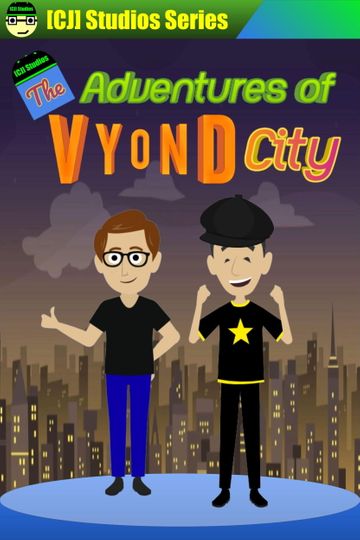 The Adventures of Vyond City