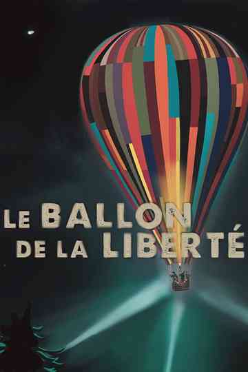 Le ballon de la liberté Poster
