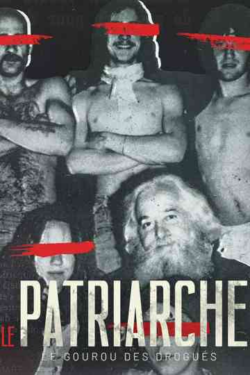 Le Patriarche, le gourou des drogués Poster