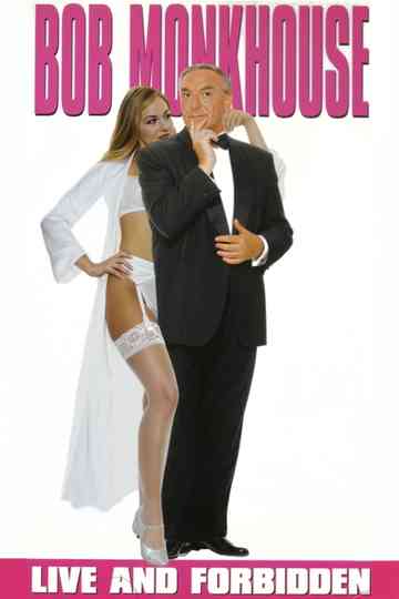 Bob Monkhouse: Live And Forbidden Poster