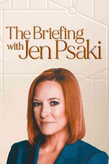 The Briefing with Jen Psaki Poster