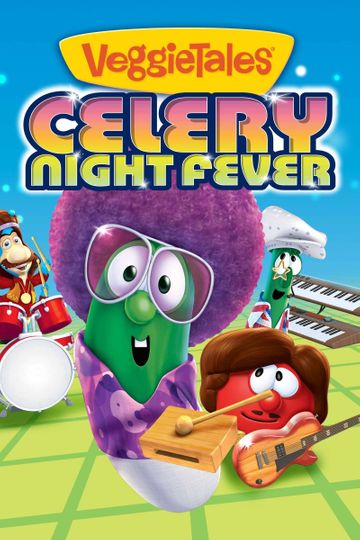 VeggieTales: Celery Night Fever