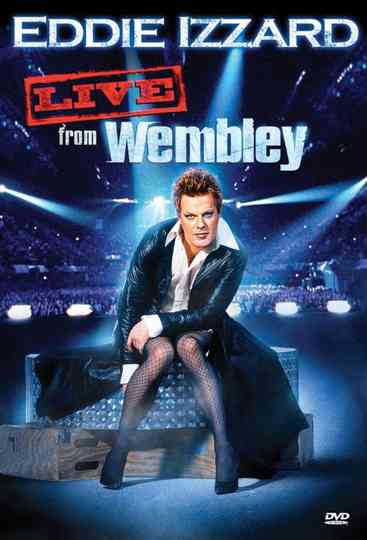 Eddie Izzard Live from Wembley Poster