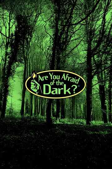 Are You Afraid of the Dark? Poster