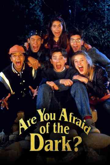 Are You Afraid of the Dark? Poster