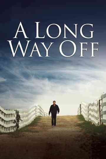 A Long Way Off Poster