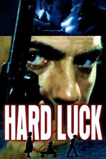 Hard Luck Poster