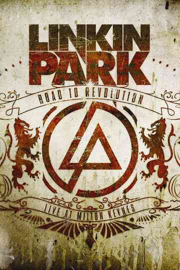 Linkin Park: Road to Revolution - Live at Milton Keynes Poster