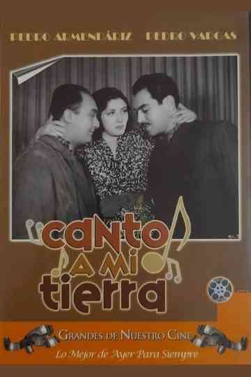 Canto a mi tierra Poster