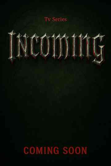 Incoming poster