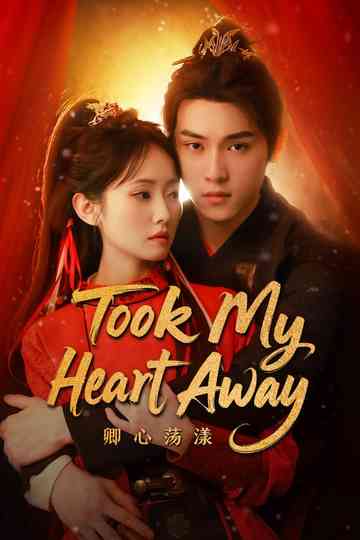 Took My Heart Away Poster
