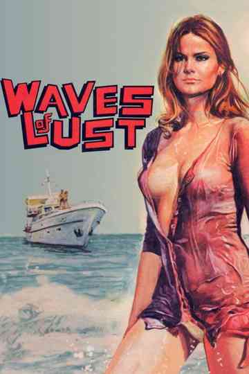 Waves of Lust Poster