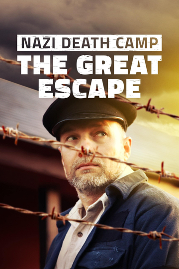 Nazi Death Camp The Great Escape