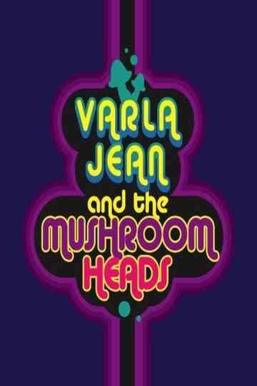 Varla Jean and the Mushroomheads Poster