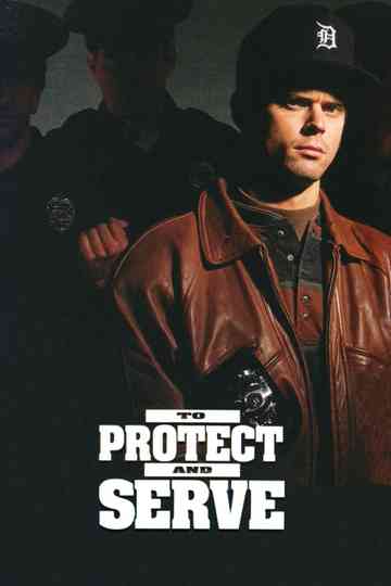 To Protect and Serve Poster