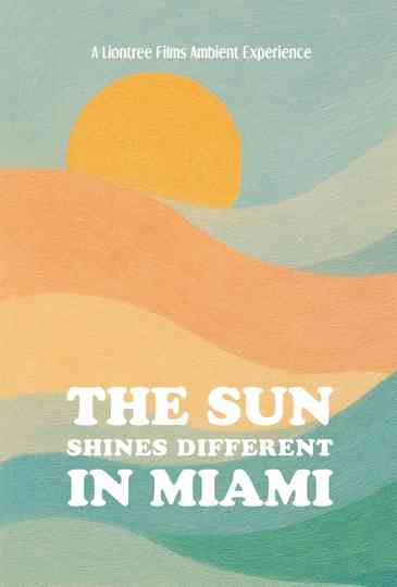 The Sun Shines Different in Miami Poster