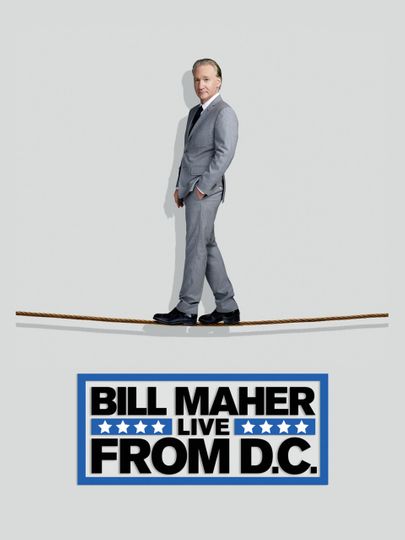 Bill Maher: Live from D.C.
