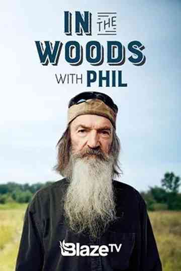 In the Woods with Phil Poster