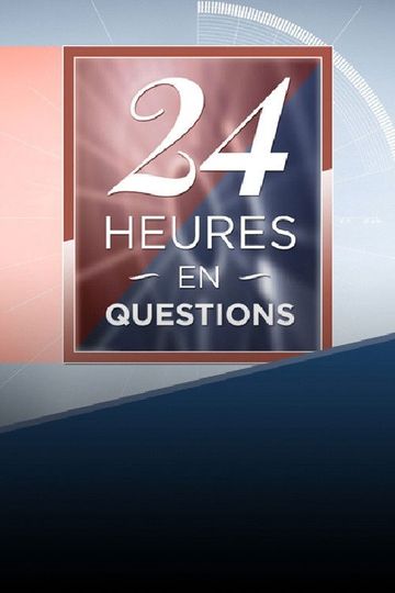 24 heures en questions