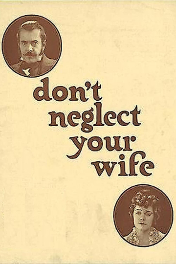 Don't Neglect Your Wife Poster