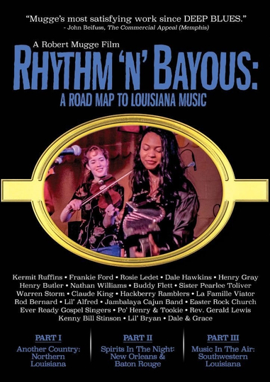 Rhythm n Bayous A Road Map to Louisiana Music