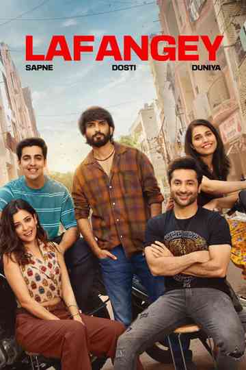 Lafangey - Sapne, Dosti, Duniya Poster