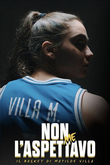 Non me l'aspettavo - Il basket di Matilde Villa