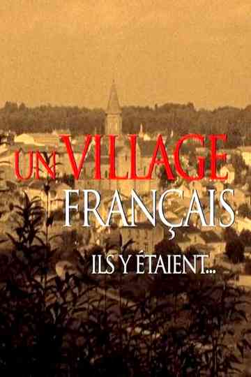Un village français ils y étaient... Poster