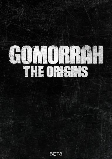Gomorrah: The Origins