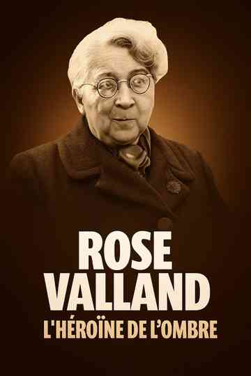 Rose Valland : L'héroïne de l'ombre Poster
