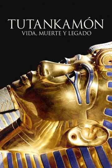 Tutankhamun: Life, Death and Legacy Poster
