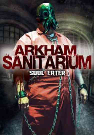 Arkham Sanitarium: Soul Eater Poster