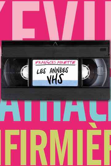François Pirette : the VHS years Poster