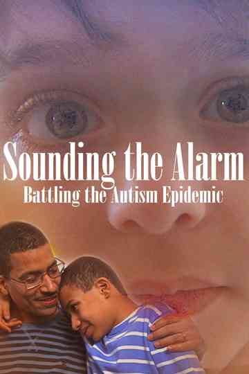 Sounding the Alarm: Battling the Autism Epidemic Poster