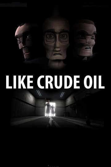 Like Crude Oil Poster