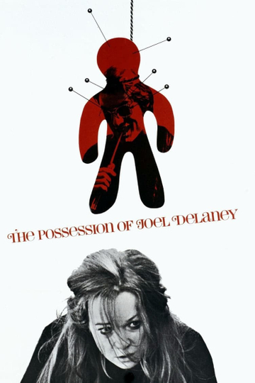 The Possession of Joel Delaney Poster