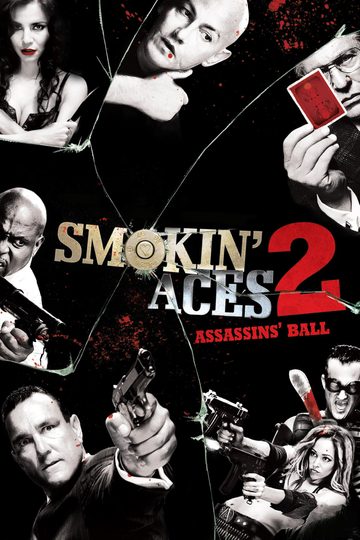 Smokin' Aces 2: Assassins' Ball Poster