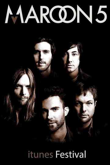 Maroon 5: iTunes Festival - Live in London Poster