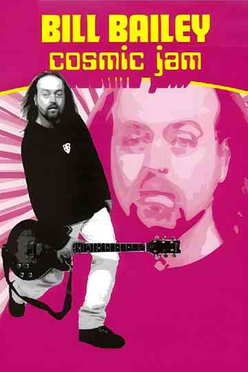 Bill Bailey: Cosmic Jam Poster