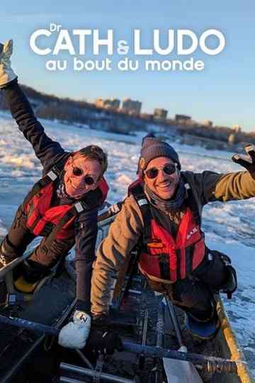 Dr Cath et Ludo au bout du monde Poster